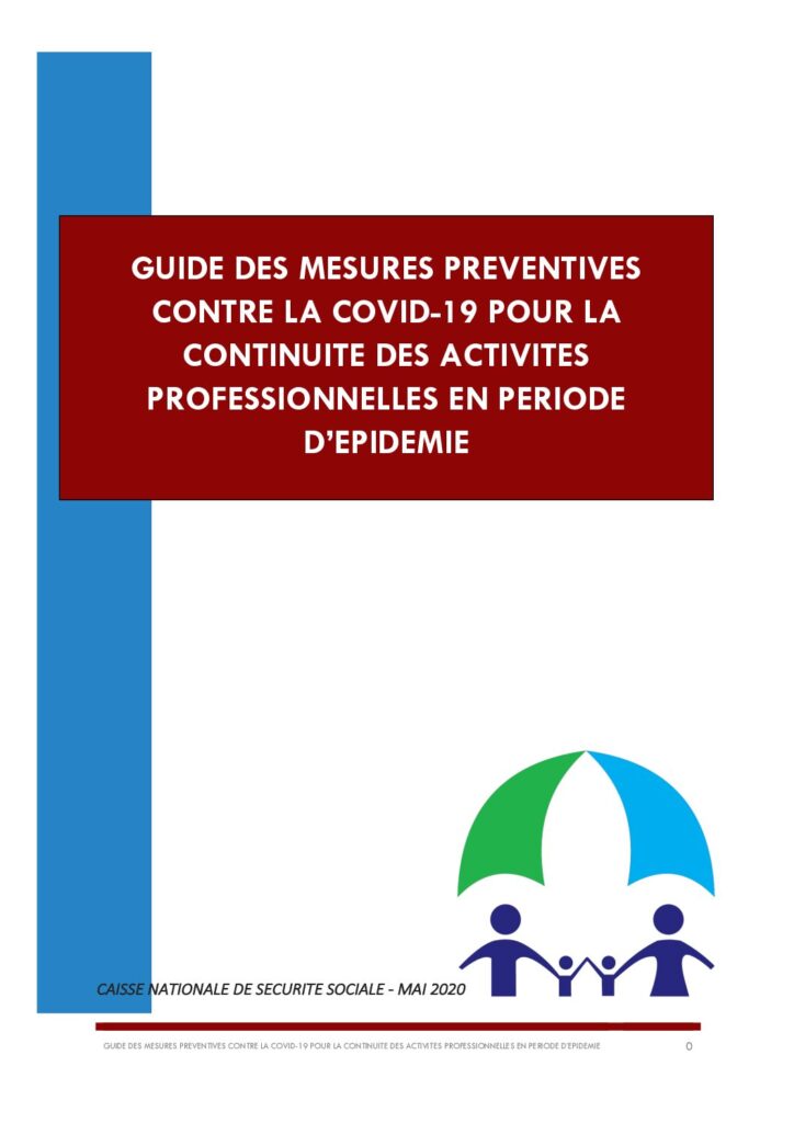 thumbnail of GUIDE DES MESURES PREVENTIVES CONTRE LA COVID-19 POUR LA CONTINUITE DES ACTIVITES PROFESSIONNELLES EN PERIODE D’EPIDEMIE