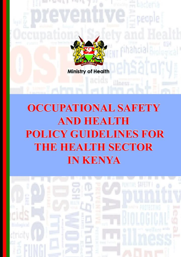 thumbnail of Occupational Health and Safety -Policy Guidelines for the health sector in Kenya -2014